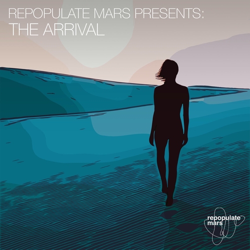 VA - Repopulate Mars presents The Arrival [RPM128]